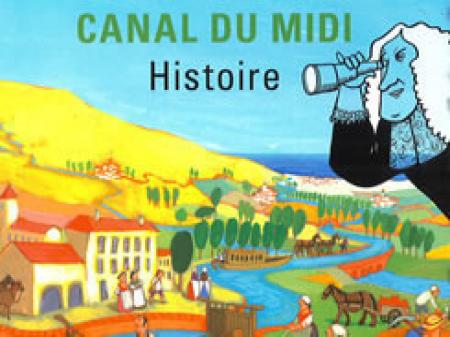 Le Petit Guide De L'histoire Du Canal Du Midi